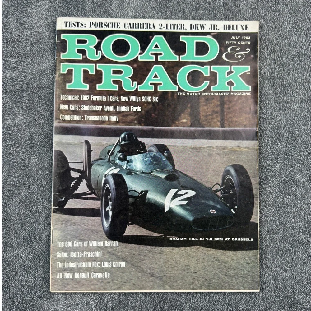 Road & Track Magazine July 62 Graham‎ Hill BRM Porsche Carrera Studebaker Avanti